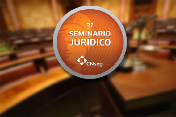 Começa o 3º Seminário Jurídico de Seguros