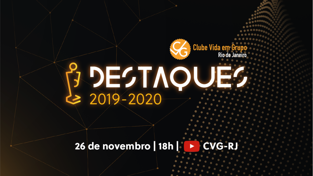 Destaques do Ano do CVG-RJ – 2019-2020 acontece hoje