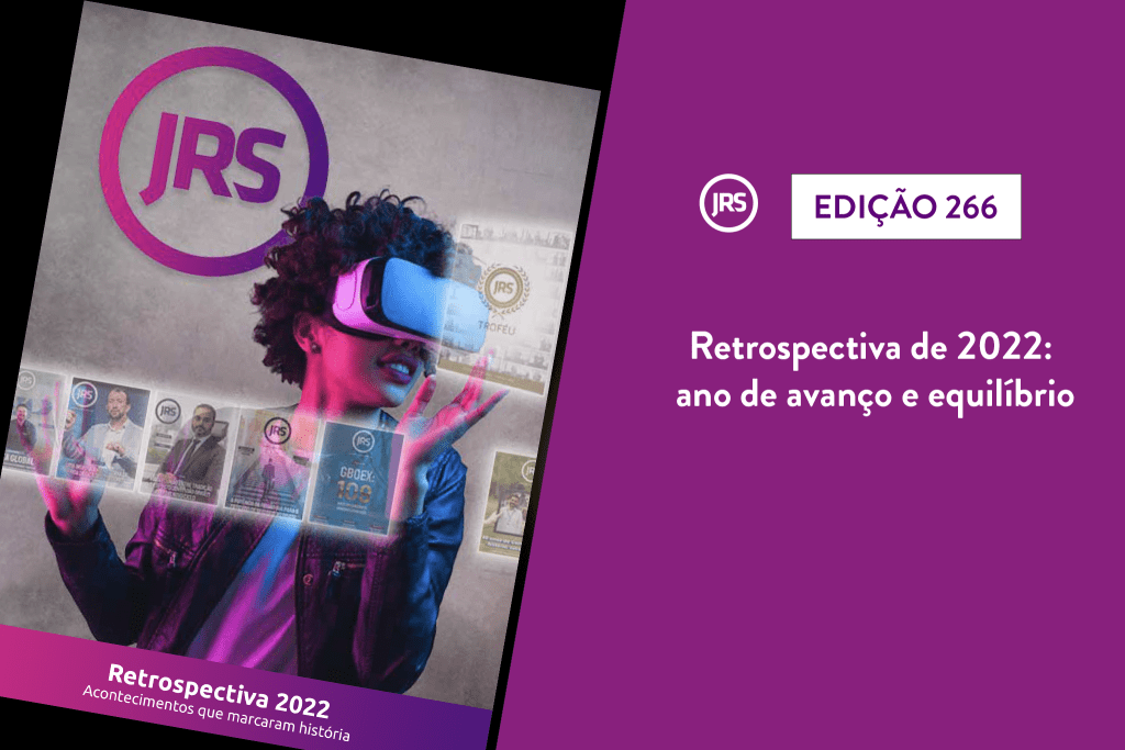 Retrospectiva de 2022: ano de avanço e equilíbrio