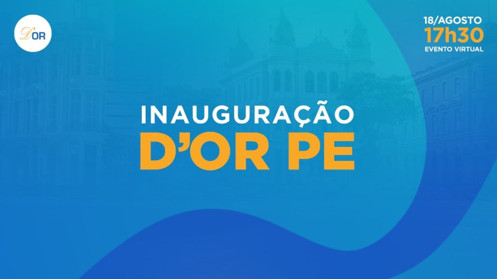Corretora do Grupo Rede D’Or São Luiz inaugurou filial em PE durante evento virtual