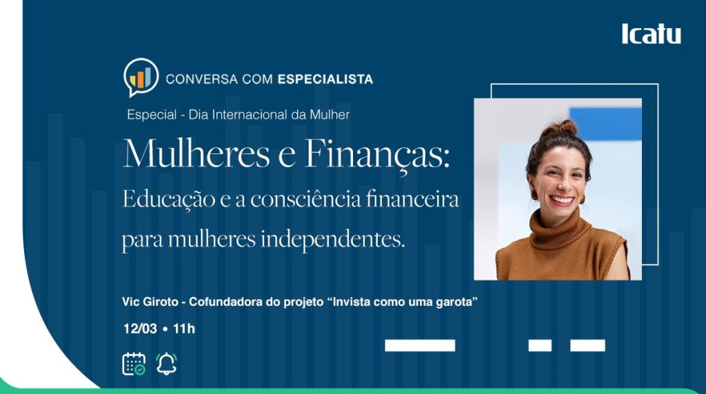 Na Semana da Mulher, Icatu realiza live sobre a importância do planejamento e organização financeira voltada ao público feminino