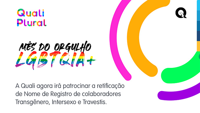 Qualicorp pagará o registro aos colaboradores LGBTQIA+ que desejarem adotar nome social / Divulgação