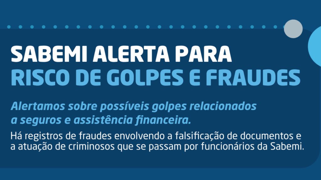 Sabemi lança nova campanha de conscientização sobre riscos de fraudes / Divulgação