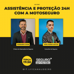 Especialistas destacam assistências e proteções 24h da MotoSeguro no Seguro Sem Mistério