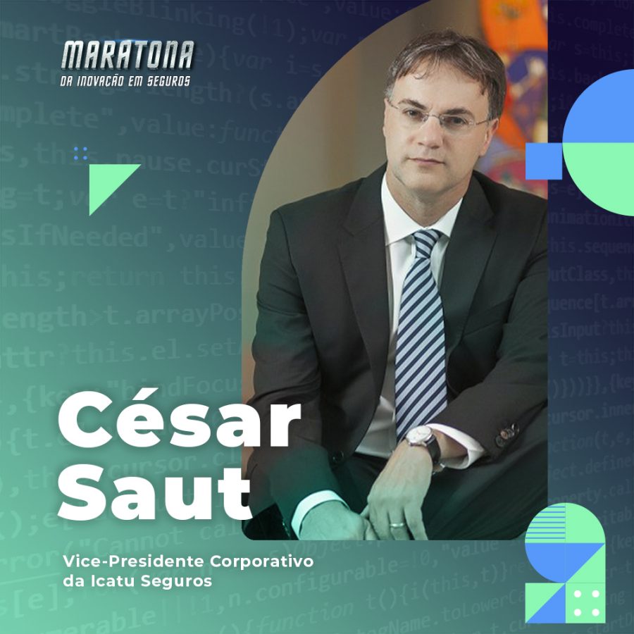 César Saut, participa do painel de abertura da Maratona da Inovação em Seguros, "A nova era do Seguro de Vida no Brasil"