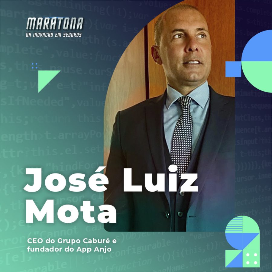  José Luiz Mota, CEO do Grupo Caburé e fundador do App Anjo, participa da Maratona da Inovação em Seguros
