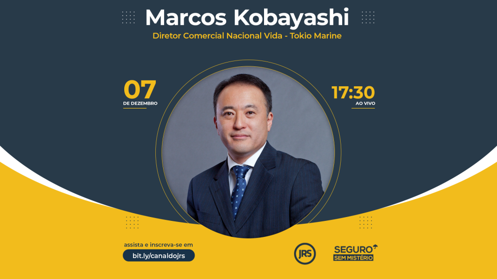 Marcos Kobayashi, Diretor Comercial Nacional Vida da Tokio Marine, participa do Seguro Sem Mistério