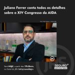 Juliano Ferrer explica todos os detalhes sobre o XIV Congresso da AIDA