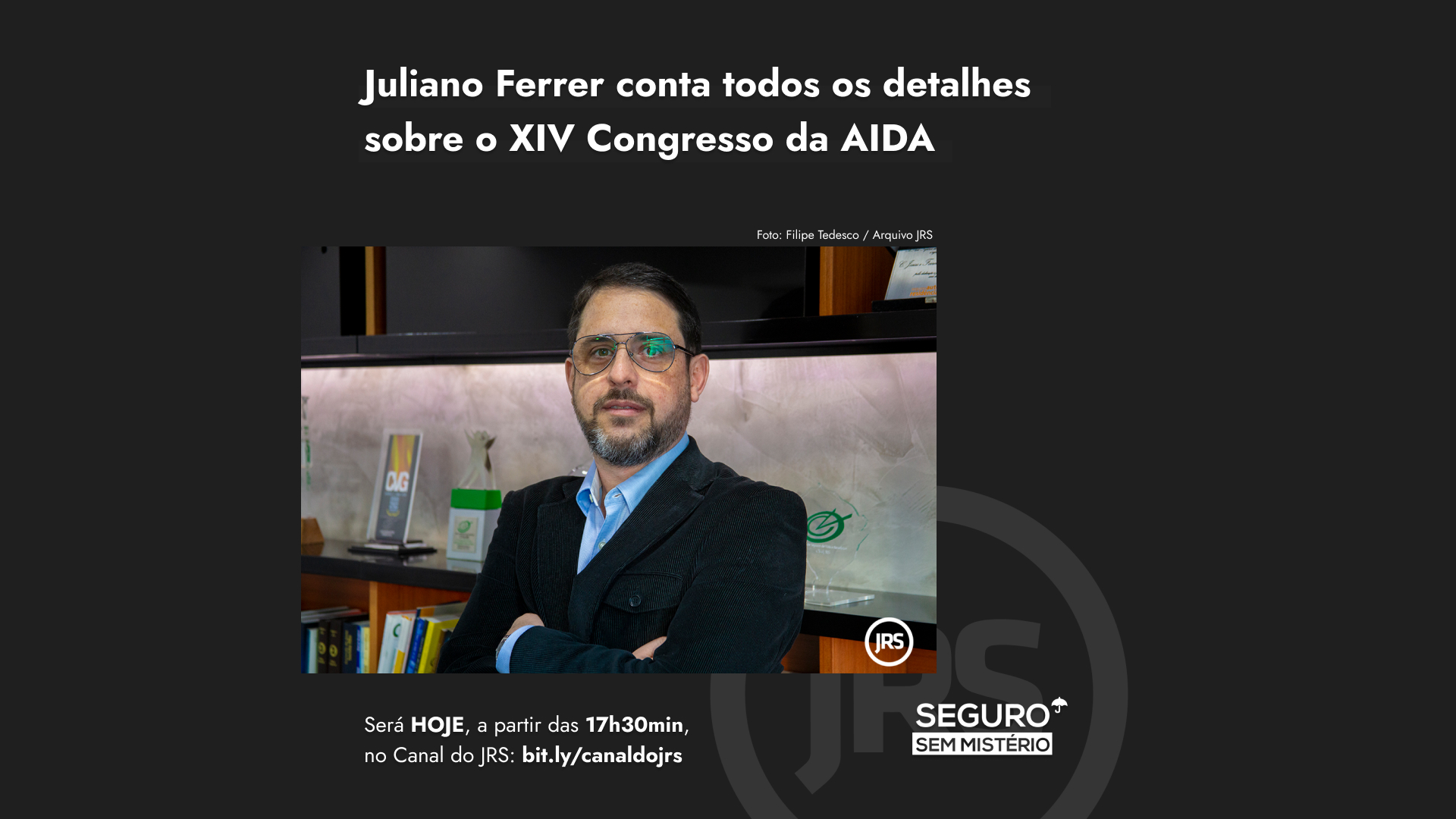 Juliano Ferrer explica todos os detalhes sobre o XIV Congresso da AIDA