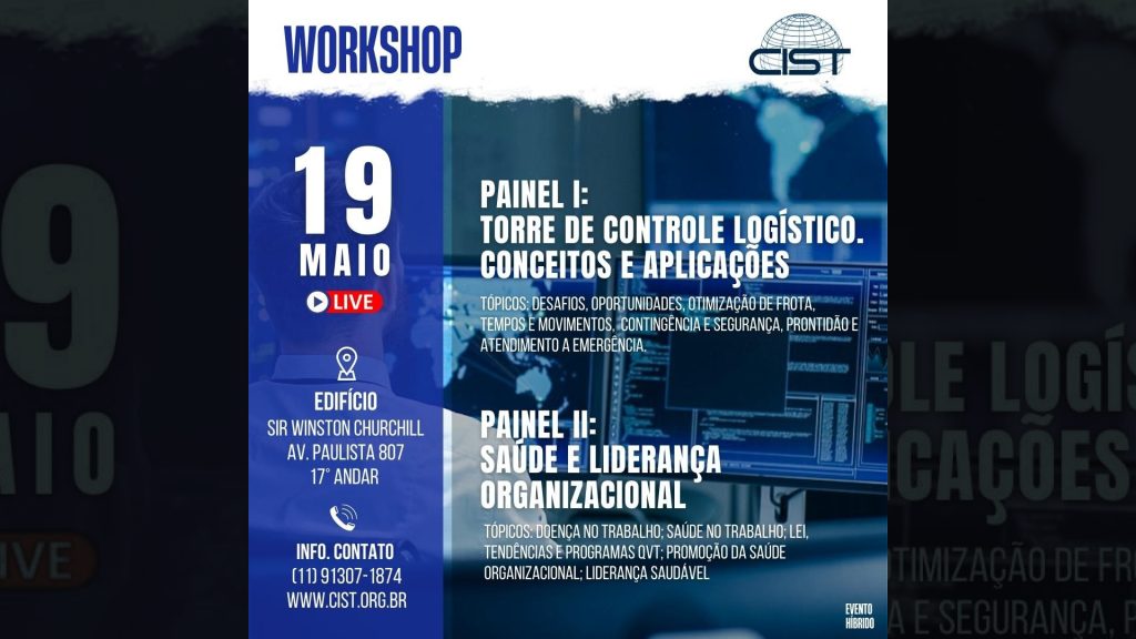 CIST promove painéis híbridos sobre controle logístico, saúde e liderança organizacional / Reprodução
