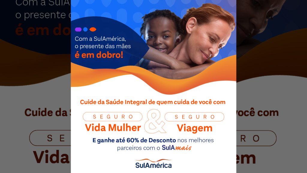 SulAmérica lança campanha para apoiar as mães com descontos de até 60% em lojas parceiras / Divulgação