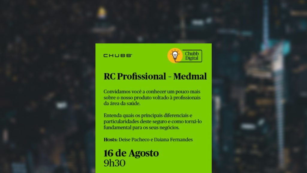 Chubb Digital apresenta detalhes do RC Profissional - Medmal, nesta terça (16)